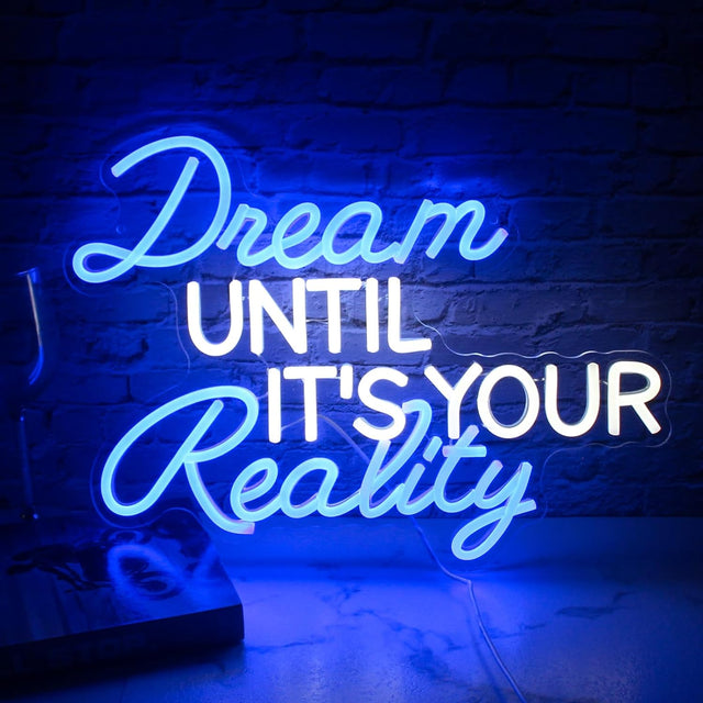 Dream UNTIL IT'S Your Reality שלט ניאון - DecorYarok