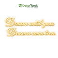 שלט ניאון Dream Untill Dreams Come True - DecorYarok