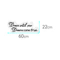 Dream Untill Dreams Come True - DecorYarok