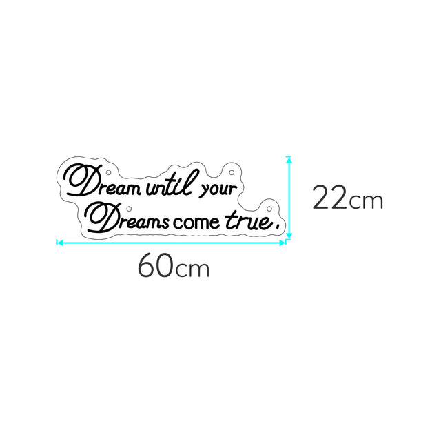 Dream Untill Dreams Come True - DecorYarok